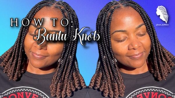 how to bantu knots on knotless b