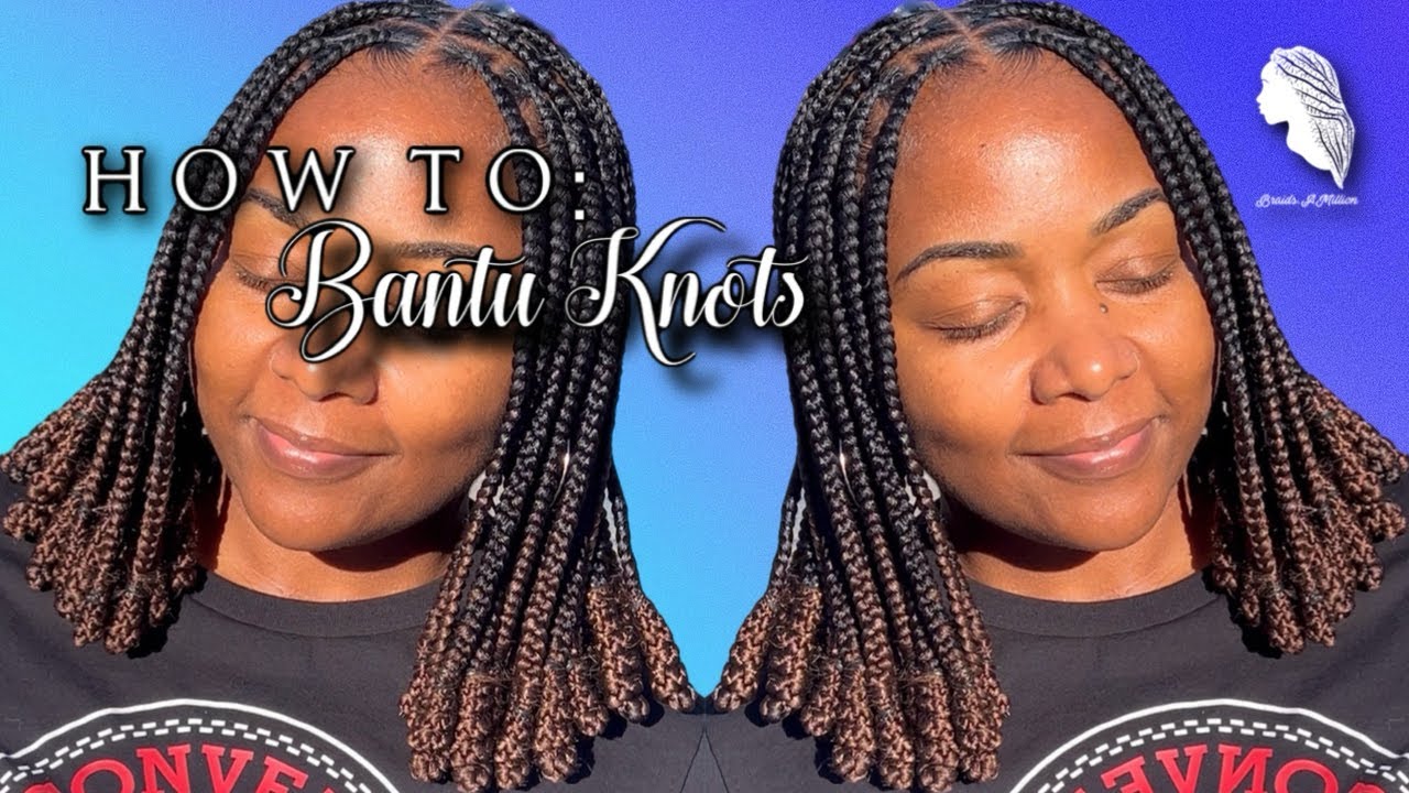 How To Make Bantu Knot On Knotless Braids